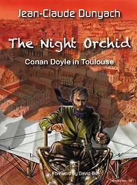 The Night Orchid - Conan Doyle In Toulouse