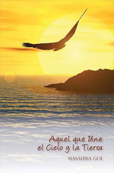 Aquel que Une el Cielo y la Tierra