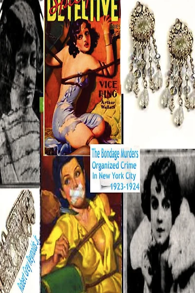The Bondage Murders Organized Crime In New York City 1923-1924