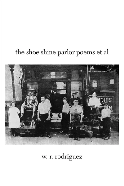 The Shoe Shine Parlor Poems et al
