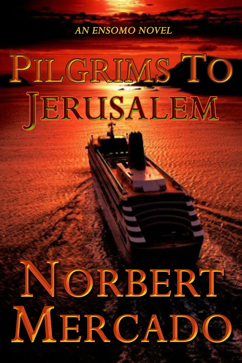 Pilgrims To Jerusalem (THE ENSOMO SERIES, #3)