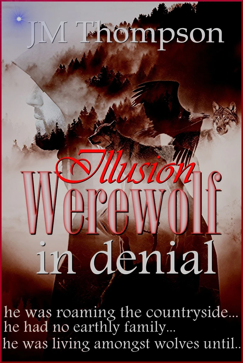Illusion 3, Werewolf in Denial