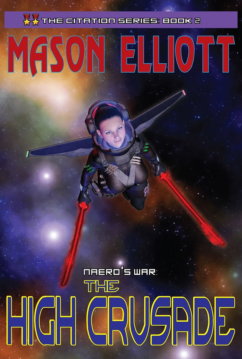 Naero's War: The High Crusade
