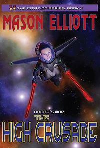 Naero's War: The High Crusade