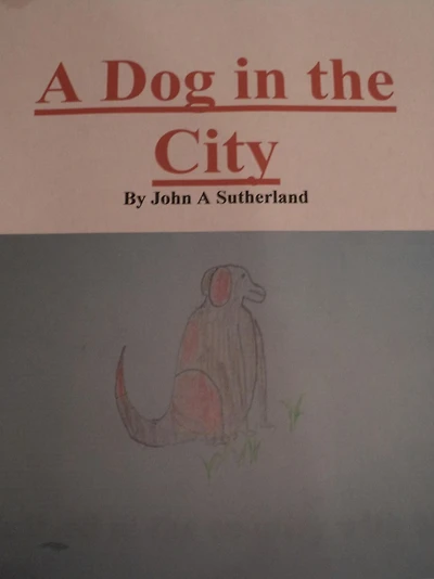 A Dog in the City By John A Sutherland