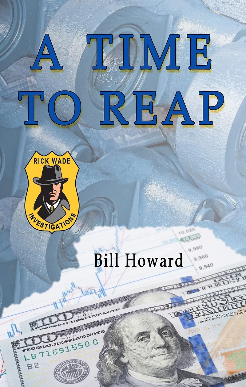 Rick Wade Investigations: A Time To Reap