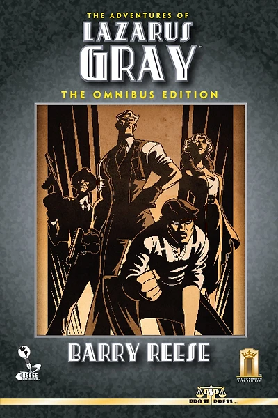 The Adventures of Lazarus Gray: The Omnibus Edition