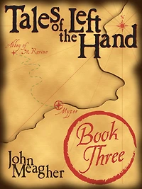 Tales of the Left Hand: Book Three
