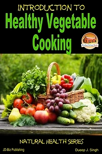 Introduction to Healthy Vegetable Cooking