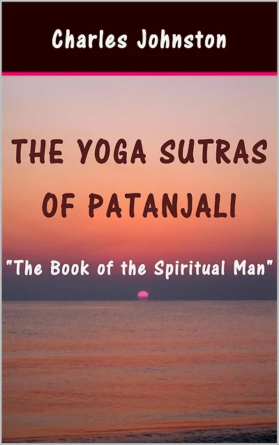 the Yoga Sutras of Patanjali: Book Spiritual Man