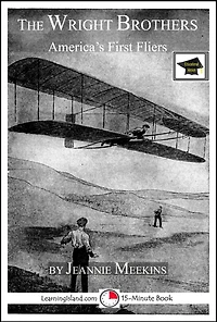 The Wright Brothers: America's First Fliers: Educational Version