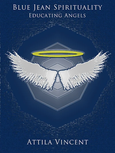 Blue Jean Spirituality - Educating Angels