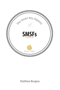 The Seven Key Aspects of SMSFs