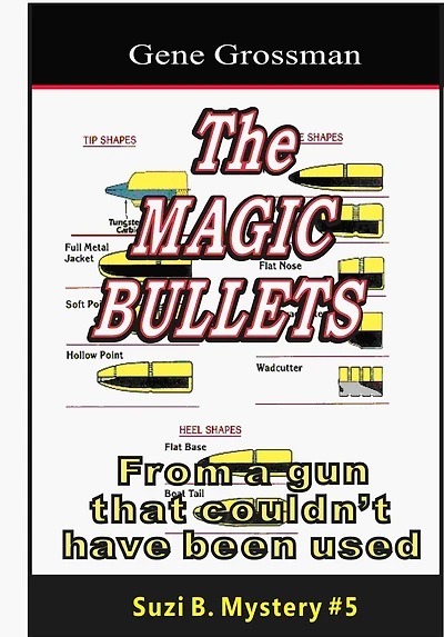 The Magic Bullets: Suzi B. Mystery #5