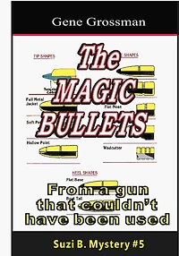 The Magic Bullets: Suzi B. Mystery #5