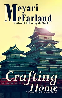 Crafting Home (The Manor Verse, #3)
