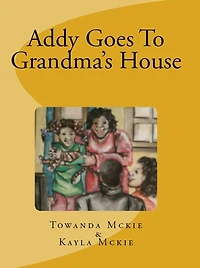 Addy Goes To Grandma's House-2nd edition