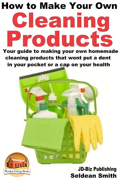 How to Make Your Own Cleaning Products