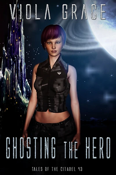 Ghosting the Hero (Tales of the Citadel, #43)