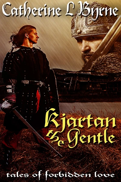 Kjartan the Gentle (Tales of Forbidden Love from the Danelaw, #3)