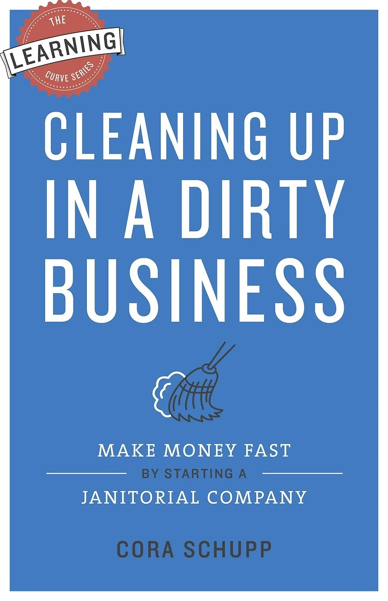 Cleaning Up in a Dirty Business