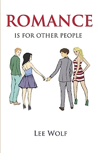 Romance is for Other People