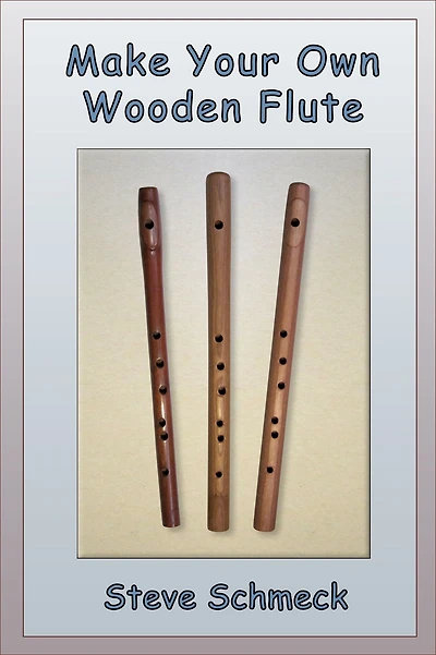 Make Your Own Wooden Flute
