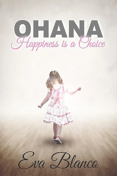 Ohana: Happiness is a Choice
