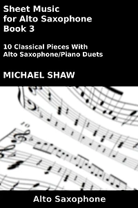 Sheet Music for Alto Saxophone: Book 3