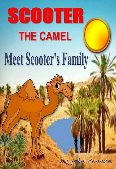 Scooter the Camel: Meet Scooter's Family