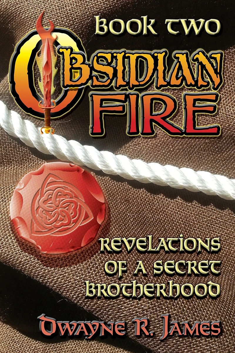 Obsidian Fire: Revelations of a Secret Brotherhood