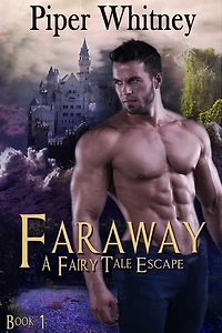 Faraway (A Fairy Tale Escape, #1)