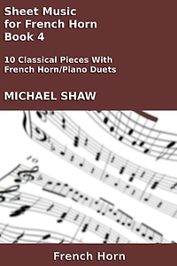 Sheet Music for French Horn: Book 4