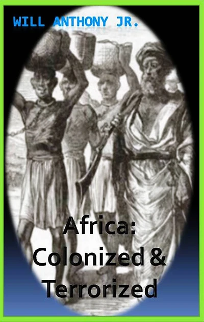 Africa; Colonized And Terrorized