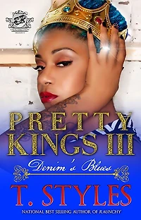 Pretty Kings 3: Denim's Blues: (The Cartel Publications Presents)
