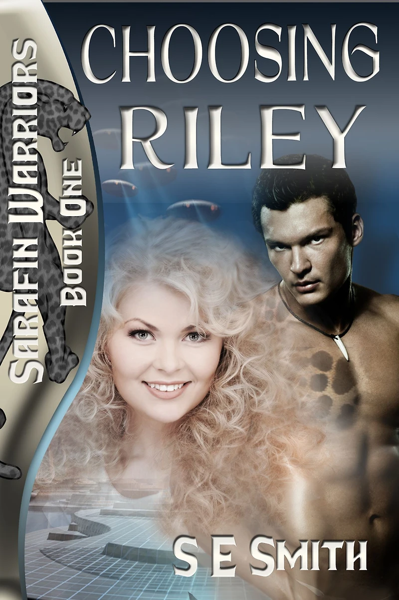 Choosing Riley: Sarafin Warriors, Book 1