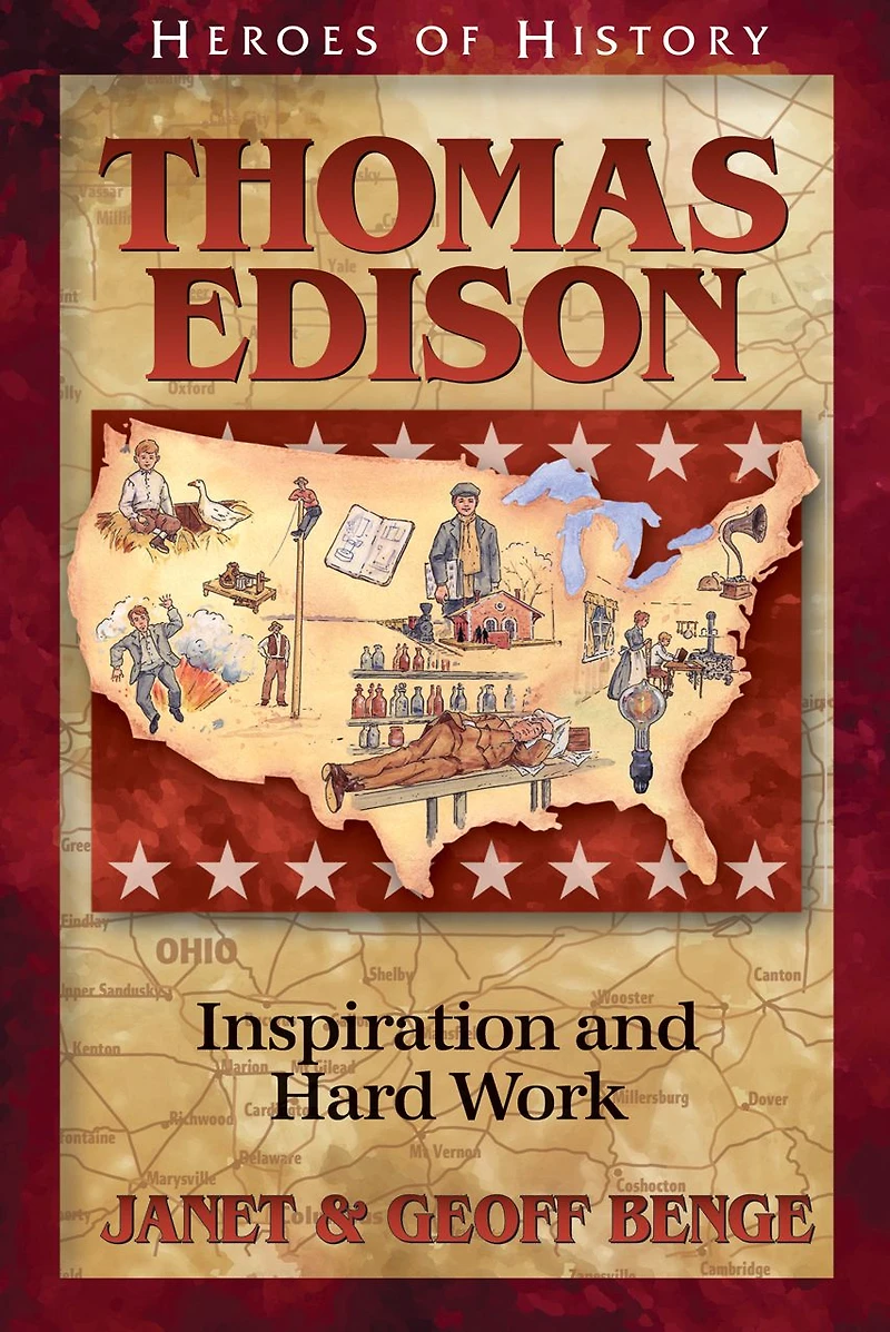 Thomas Edison: Inspiration and Hard Work