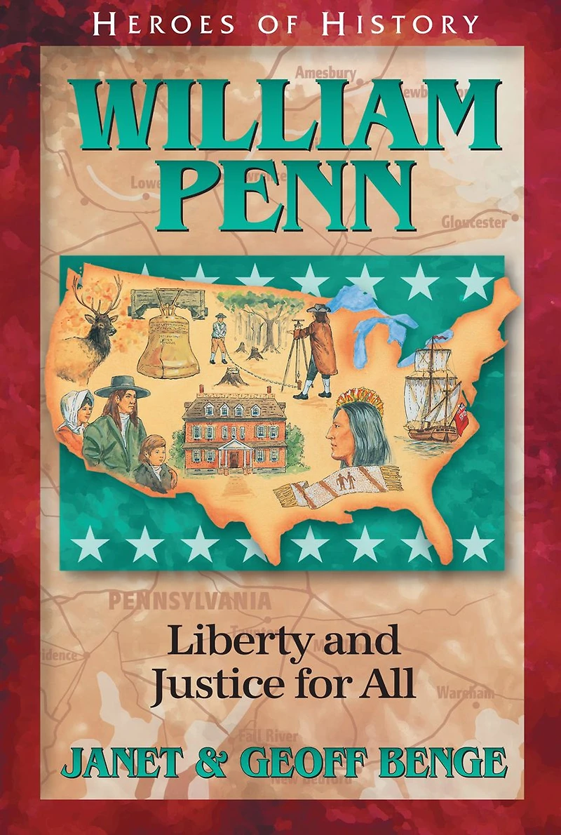 William Penn: Liberty and Justice for All