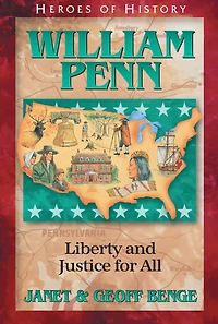 William Penn: Liberty and Justice for All