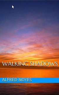 Walking Shadows