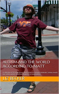 Autism And The World According To Matt