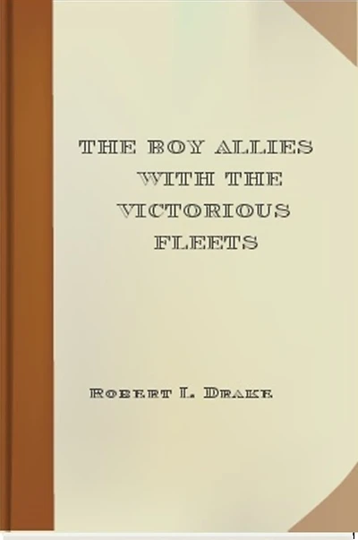 The Boy Allies With Victorious Fleets