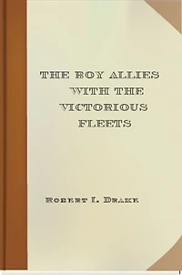 The Boy Allies With Victorious Fleets