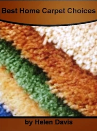 Best Home Carpet Choices-In This Practical Guide On Carpeting, Untold Secrets About Carpet Cleaning Machines,