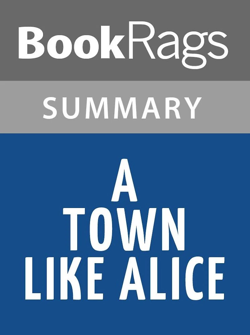 A Town Like Alice by Nevil Shute Summary & Study Guide