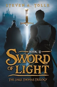 Sword of Light (The Jake Thomas Trilogy - Book 2)
