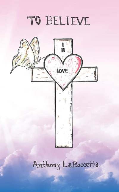 To Believe In Love