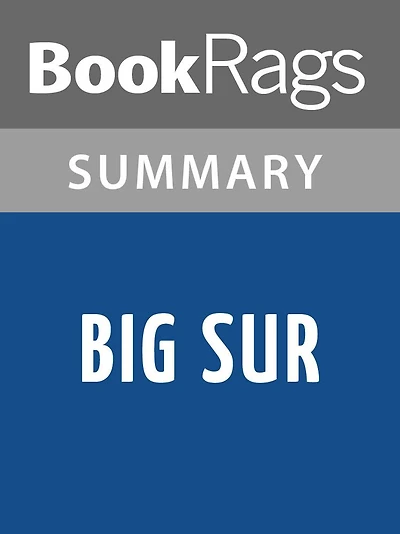 Big Sur by Jack Kerouac Summary & Study Guide