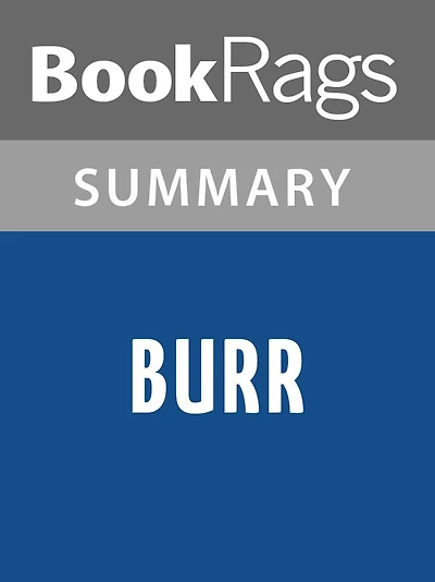 Burr by Gore Vidal Summary & Study Guide