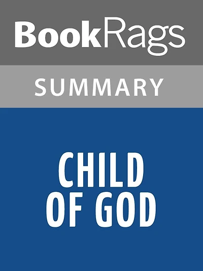Child of God by Cormac McCarthy Summary & Study Guide